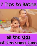 7 Tips to get all the Kids bathed at the same time