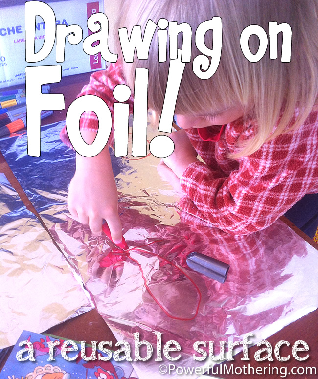 Drawing on Foil a reusable surface kids activities