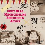 Must Read Homeschooling Resources & Advice