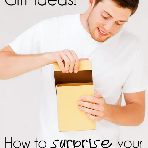 How to Surprise your Tech Savvy Man!
