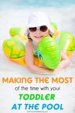 Making the Most of the Time with your Toddler at the Pool
