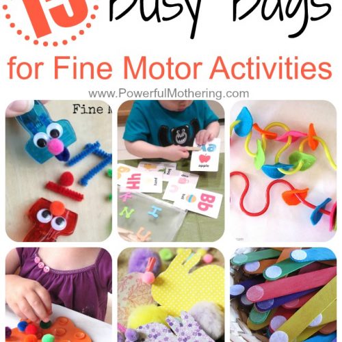 15 Busy Bags for Fine Motor Activities from PowerfulMothering.com
