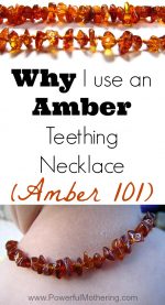 Why I use an Amber Teething Necklace (Amber 101)