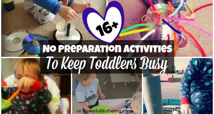 16 No Preparation Activities To Keep Toddlers Busy