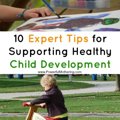 10 Expert Tips for Supporting Healthy Child Development