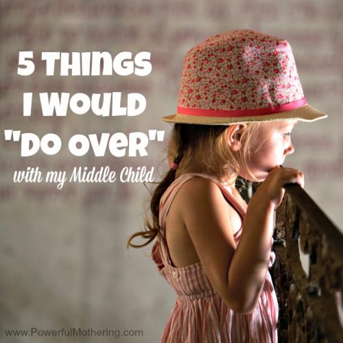 5 Things I Would Do Over with my Middle Child fb