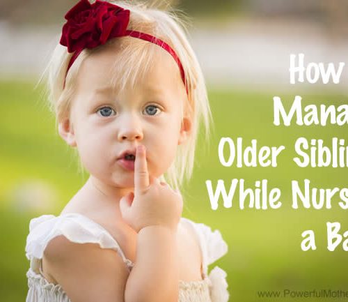 How to Manage Older Siblings While Nursing a Baby