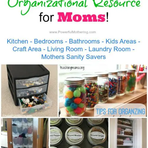 The Ultimate Organizational Resource for Moms! on PowerfulMothering.com