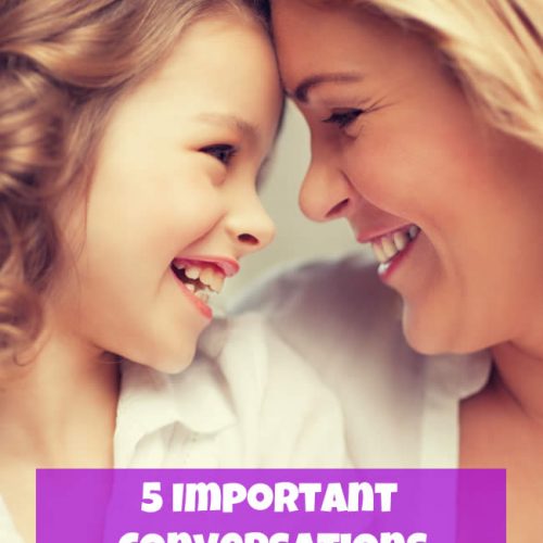 5 Important Conversations You Should Have With Your Daughter - raising girls series on powerfulmothering