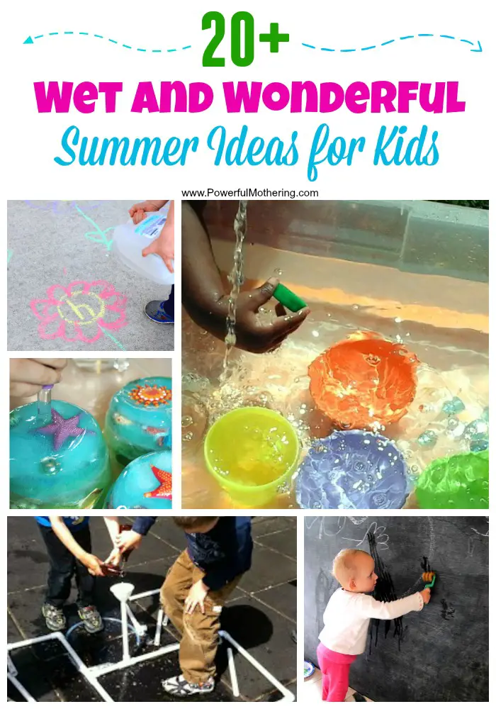 Wet and Wonderful Summer Ideas for Kids