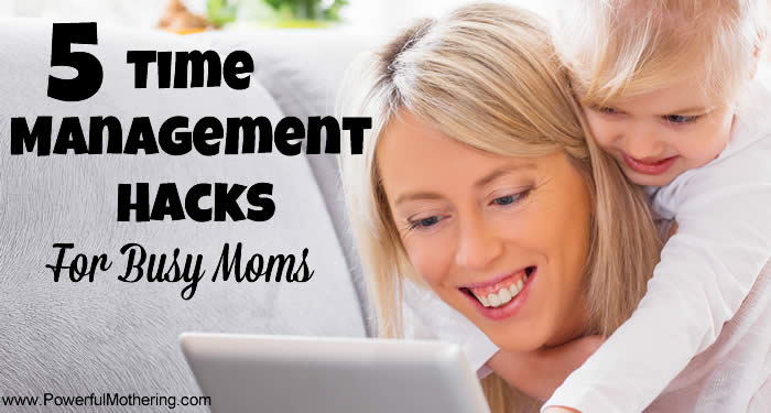 5 Time Management Hacks For Busy Moms fb