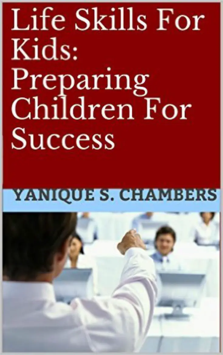 Life Skills For Kids Preparing Children For Success
