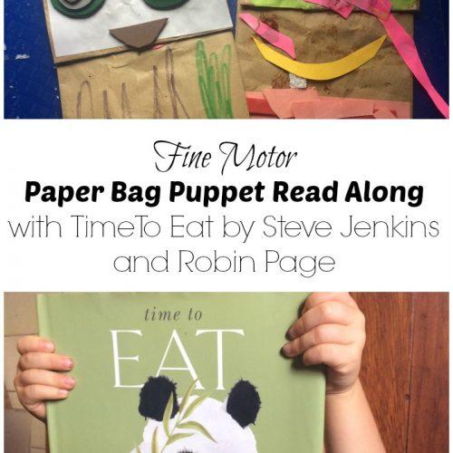 Fine Motor Paper Bag Puppet Read Along with Time To Eat by Steve Jenkins and Robin Page
