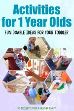 Activities for 1 Year Olds: Fun Doable Ideas for your Toddler