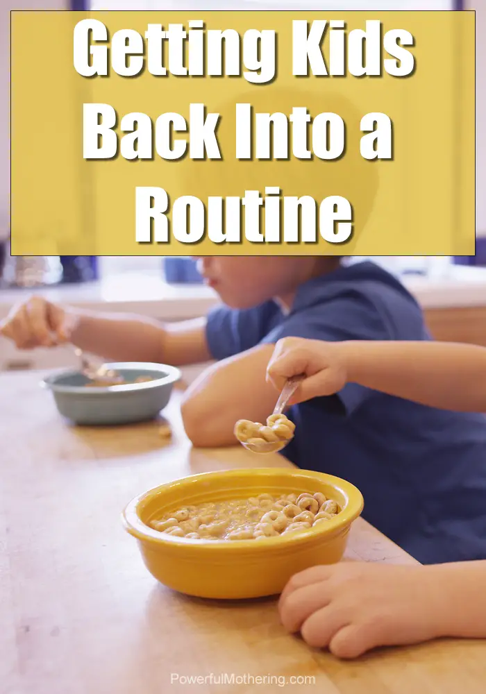Getting Kids Back Into A Routine