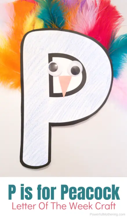 A fun Letter Of The Week P craft that kids will love. This P is for Peacock is super simple, colorful and fun! 